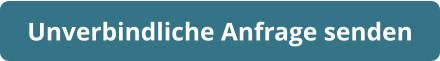 Unverbindliche Anfrage senden