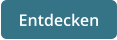 Entdecken