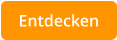 Entdecken