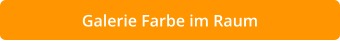 Galerie Farbe im Raum