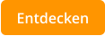 Entdecken