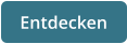 Entdecken