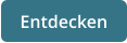 Entdecken